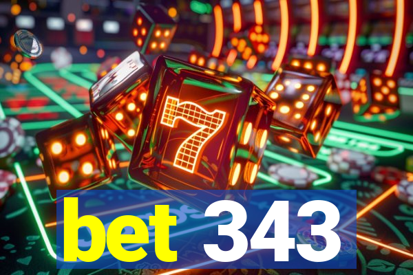 bet 343